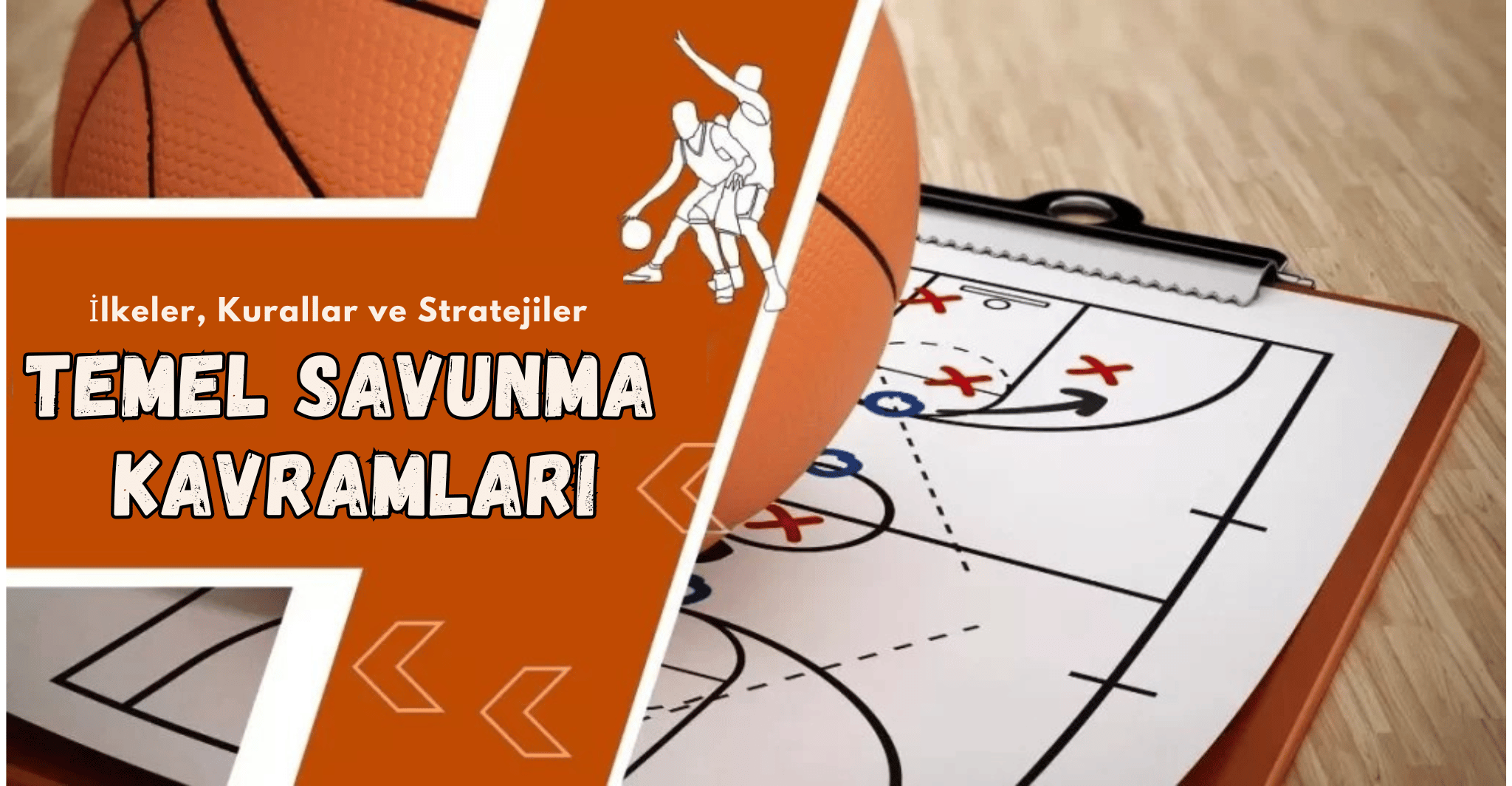 Basketbolda Temel Savunma Kavramları