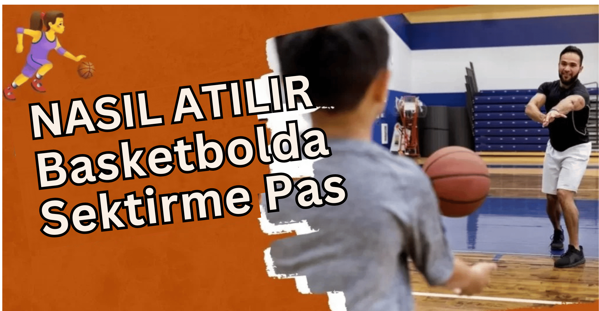 Basketbolda Sekerek Pas Nasıl Atılır
